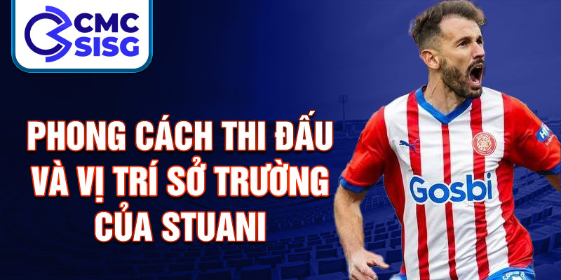 Phong cách thi đấu và vị trí sở trường của Stuani