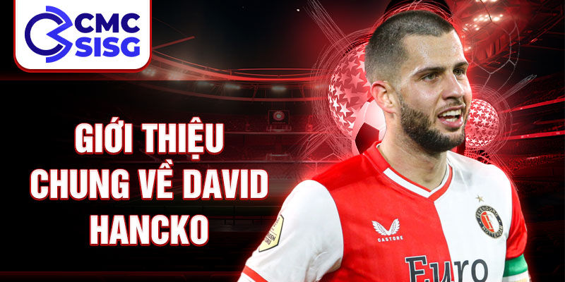 Giới thiệu chung về david hancko